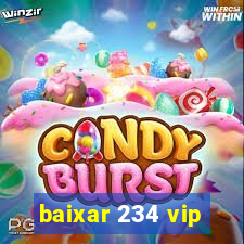 baixar 234 vip